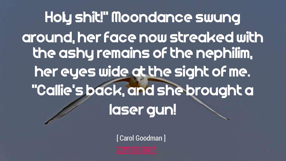 Laser quotes by Carol Goodman