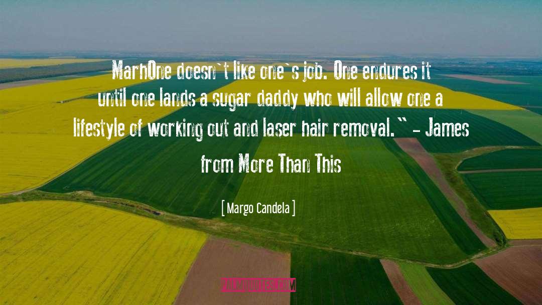 Laser quotes by Margo Candela