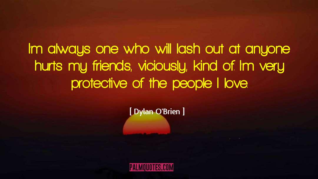 Lash Out quotes by Dylan O'Brien