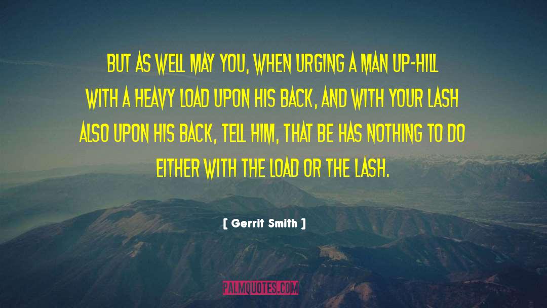 Lash quotes by Gerrit Smith