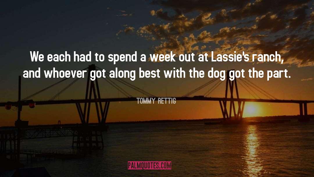 Lassie quotes by Tommy Rettig