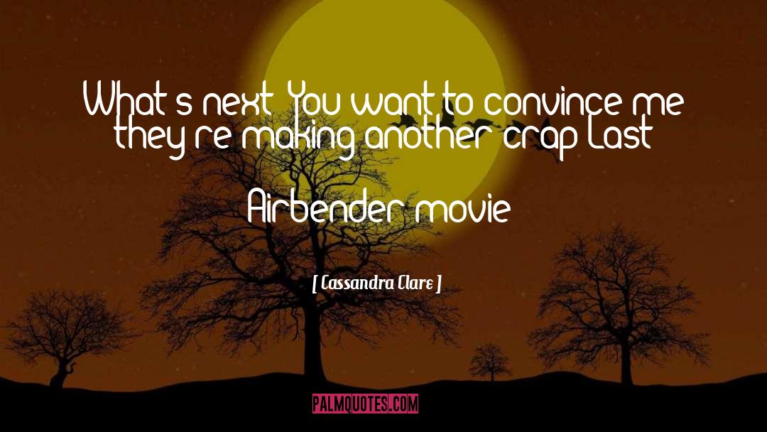 Last Airbender quotes by Cassandra Clare