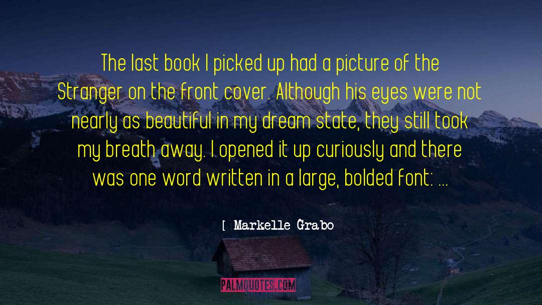 Last Book quotes by Markelle Grabo