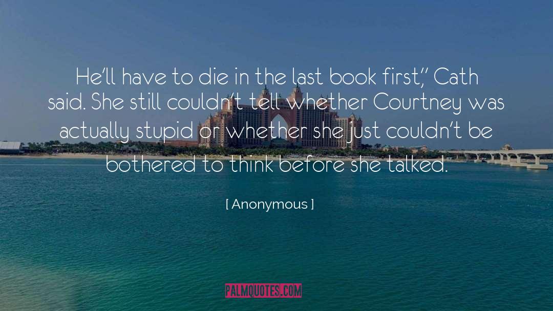Last Book quotes by Anonymous