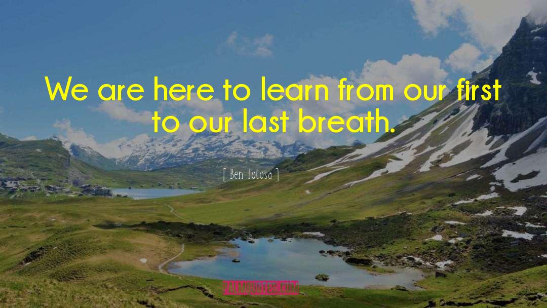 Last Breath quotes by Ben Tolosa
