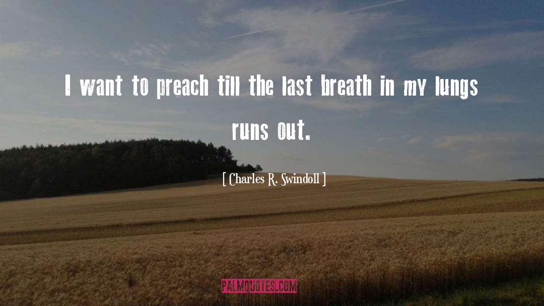 Last Breath quotes by Charles R. Swindoll