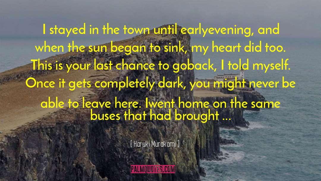 Last Chance quotes by Haruki Murakami