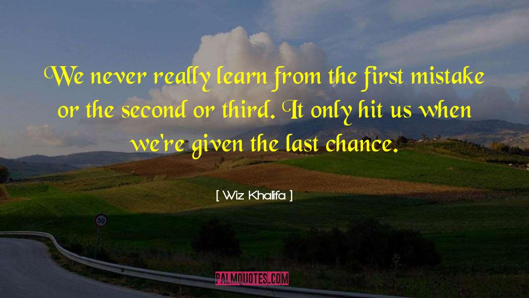 Last Chance quotes by Wiz Khalifa
