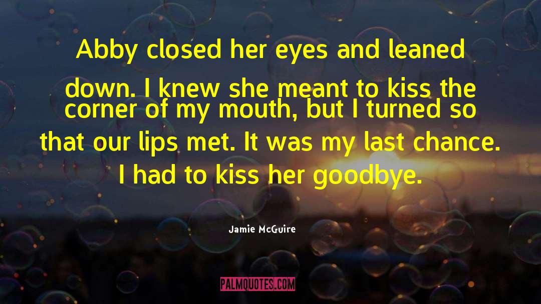 Last Chance quotes by Jamie McGuire