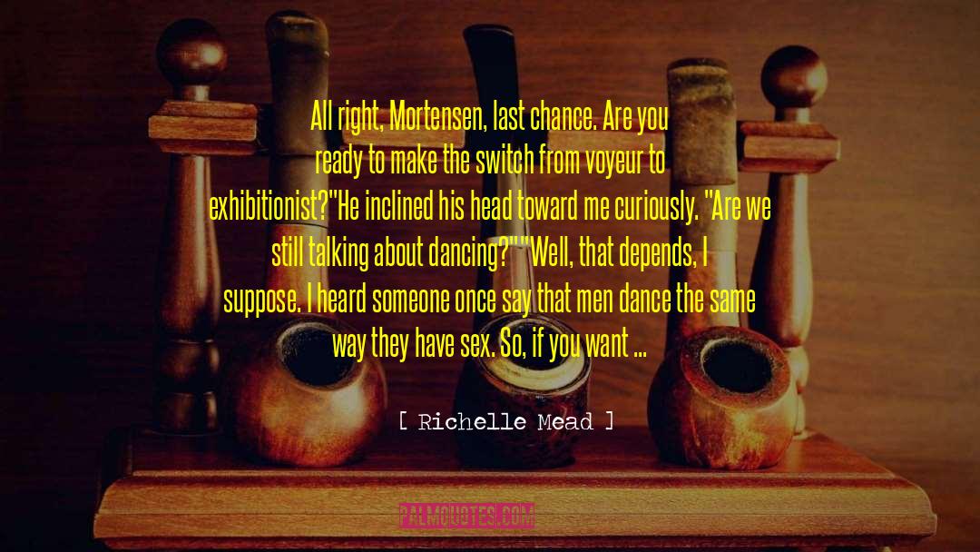 Last Chance quotes by Richelle Mead