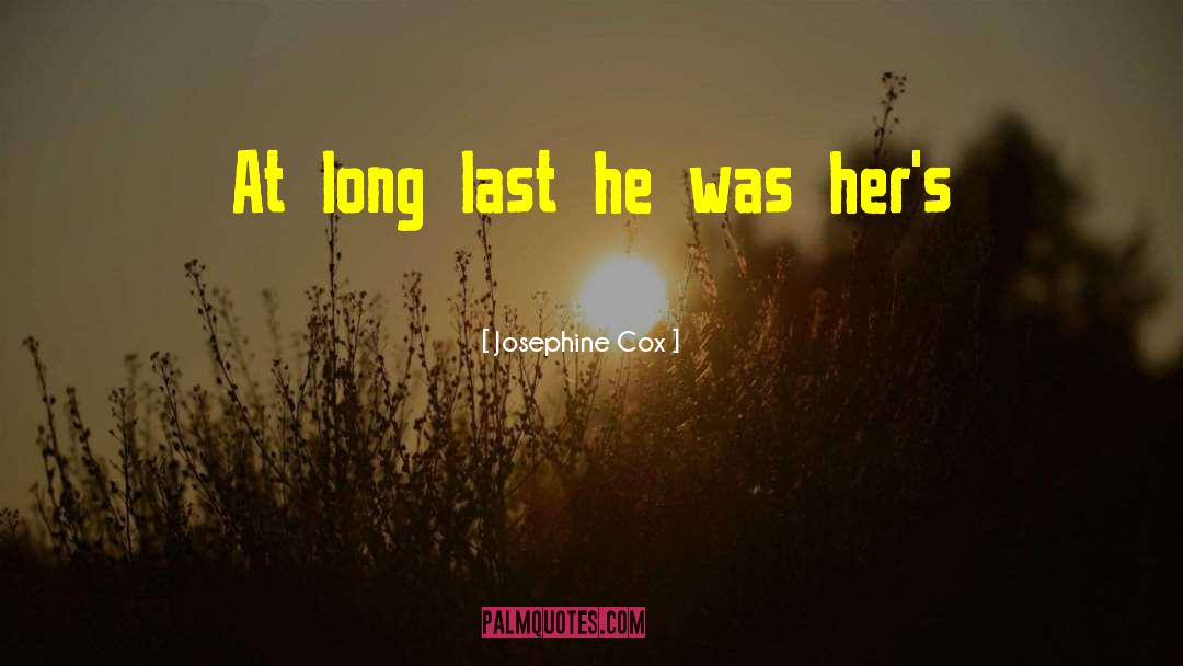 Last Chapter quotes by Josephine Cox