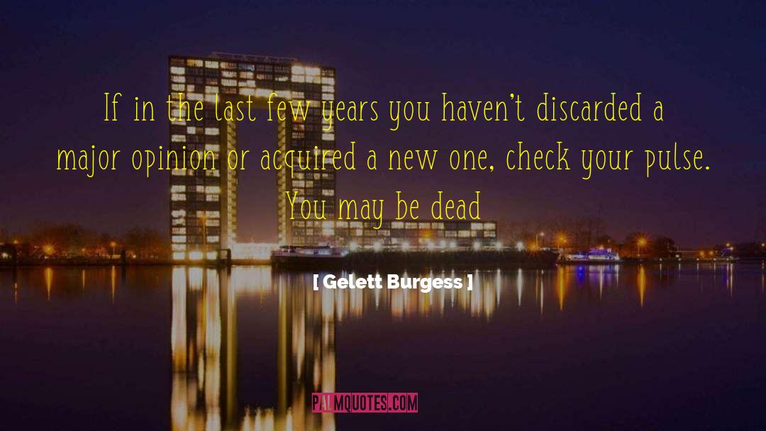 Last Climb quotes by Gelett Burgess
