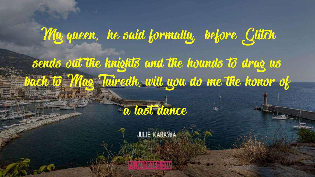 Last Dance quotes by Julie Kagawa