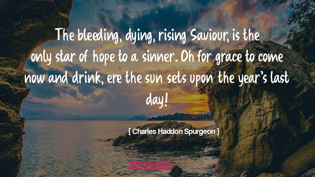 Last Day quotes by Charles Haddon Spurgeon