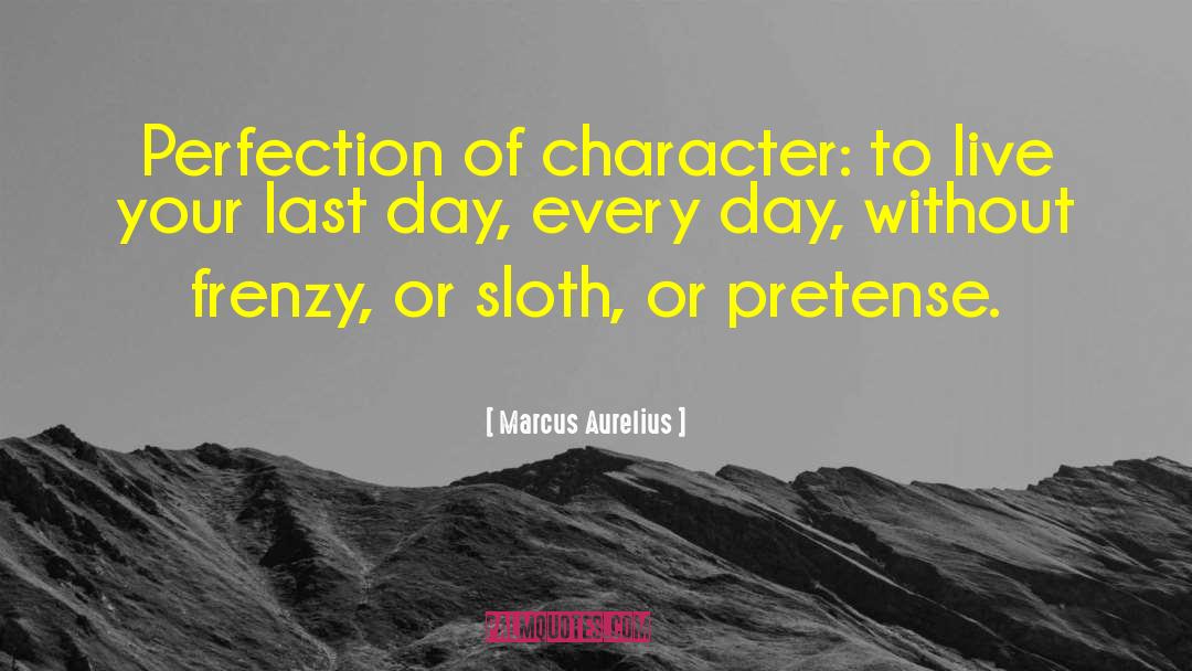 Last Day quotes by Marcus Aurelius
