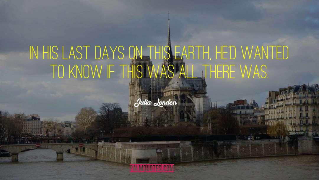 Last Days quotes by Julia London