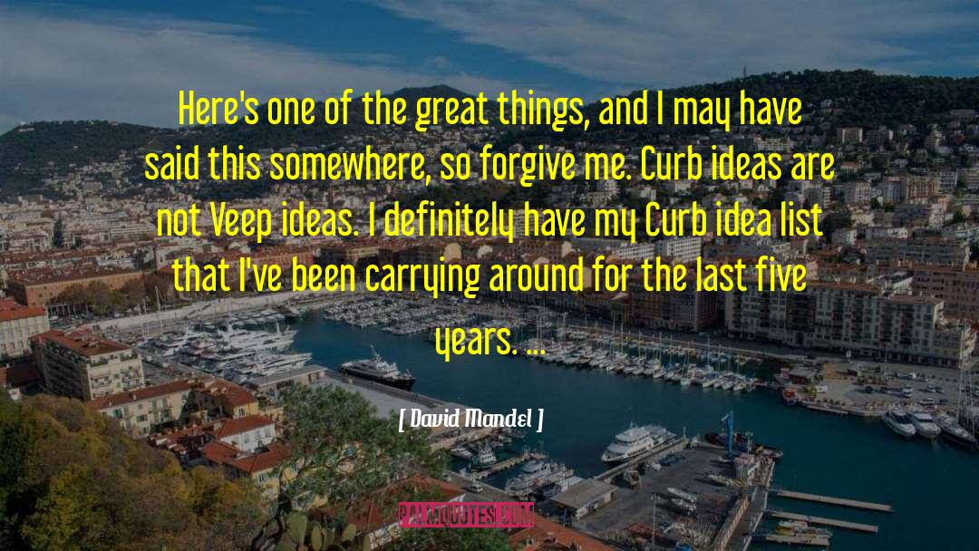 Last Five Years quotes by David Mandel