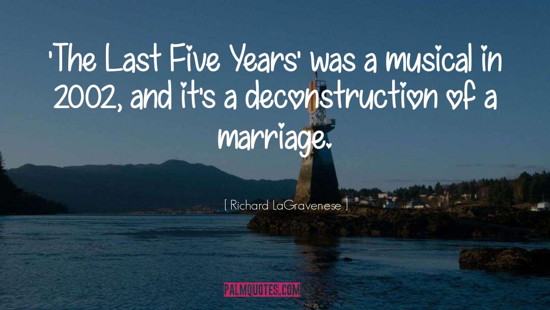 Last Five Years quotes by Richard LaGravenese