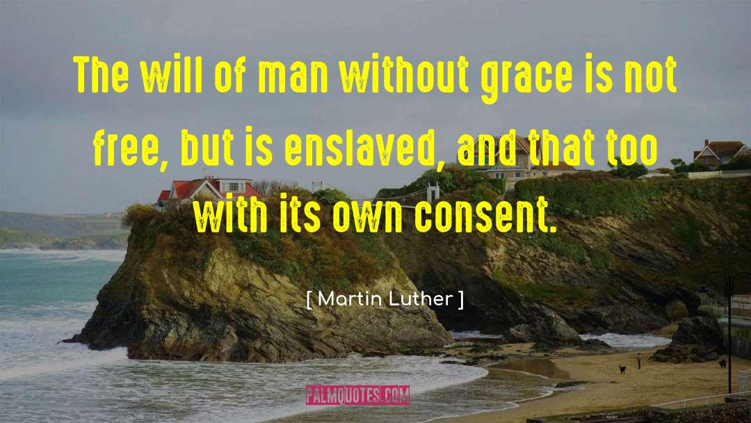 Last Free Man quotes by Martin Luther
