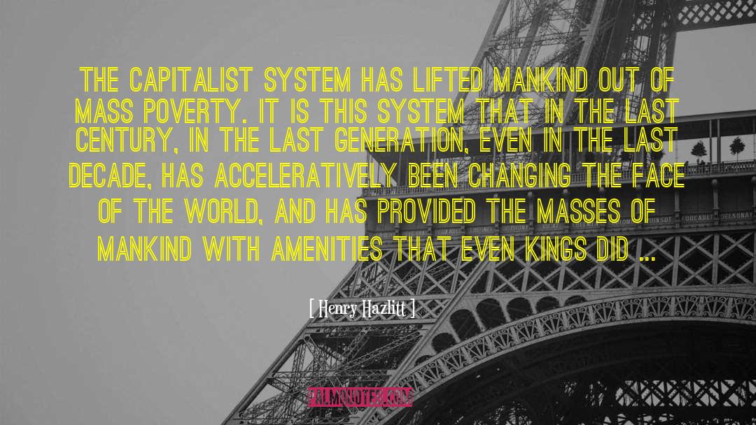 Last Generation quotes by Henry Hazlitt