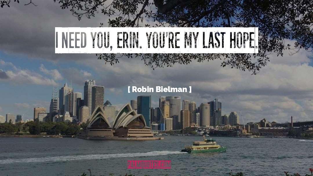Last Hope quotes by Robin Bielman