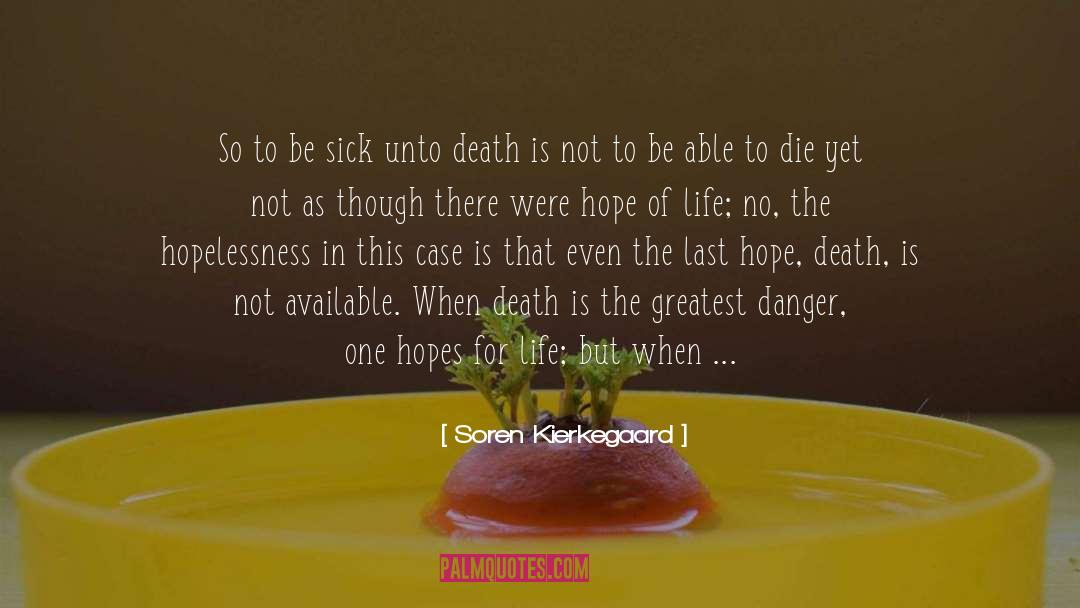 Last Hope quotes by Soren Kierkegaard