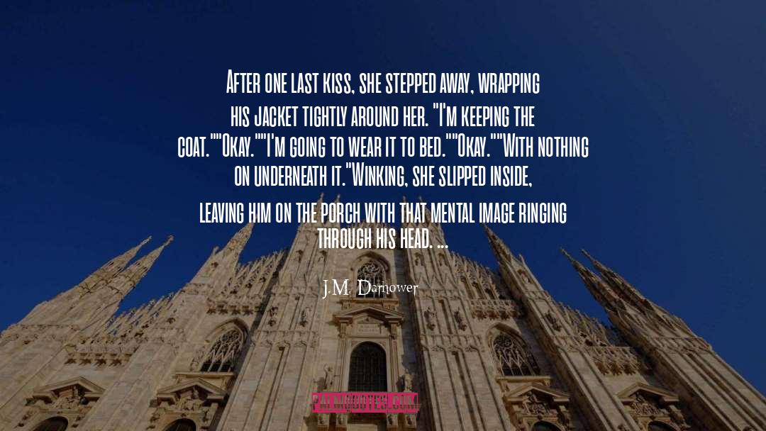 Last Kiss quotes by J.M. Darhower