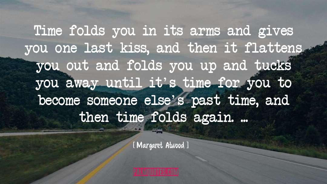 Last Kiss quotes by Margaret Atwood