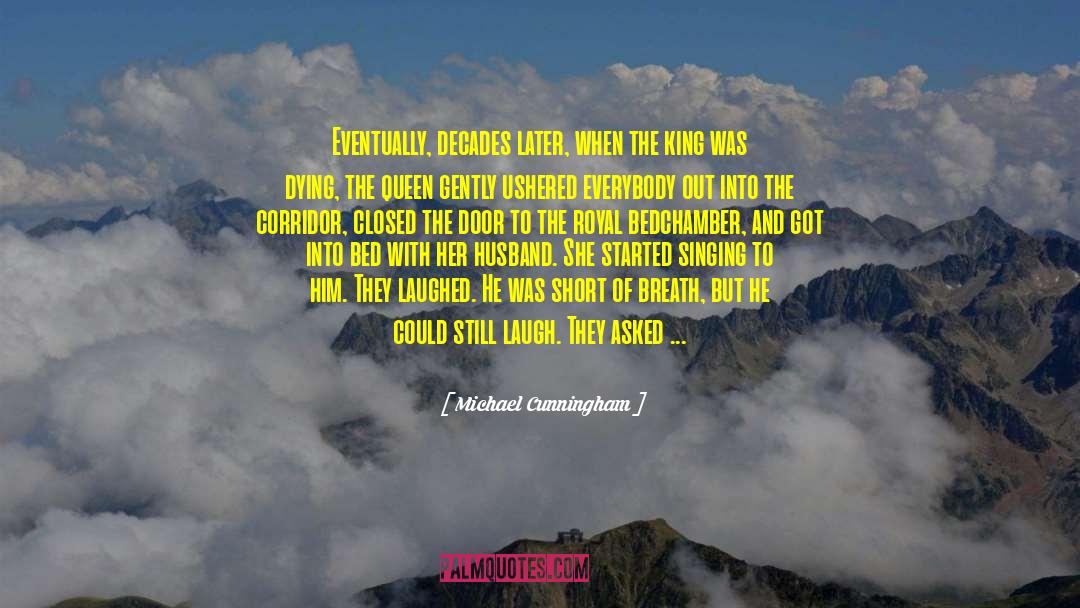 Last Laugh quotes by Michael Cunningham