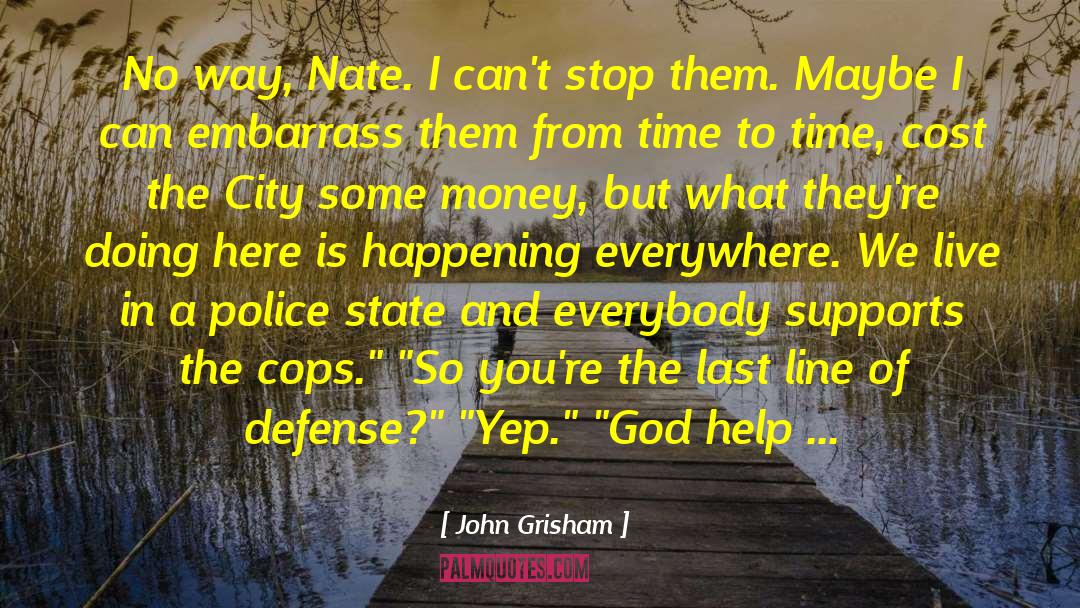 Last Line quotes by John Grisham