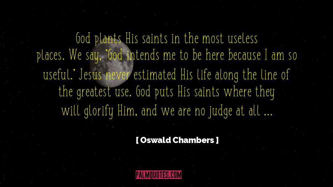 Last Lines quotes by Oswald Chambers