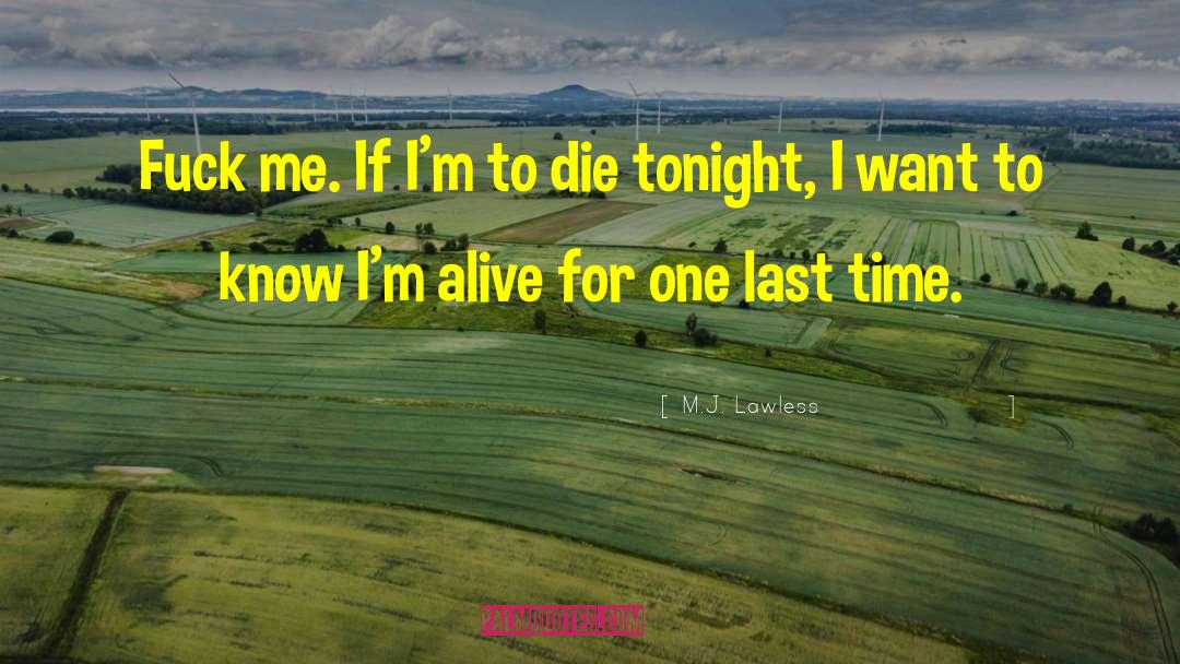 Last Lines quotes by M.J. Lawless