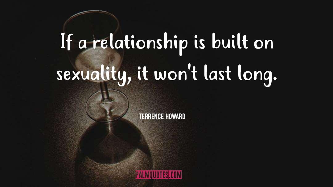 Last Long quotes by Terrence Howard