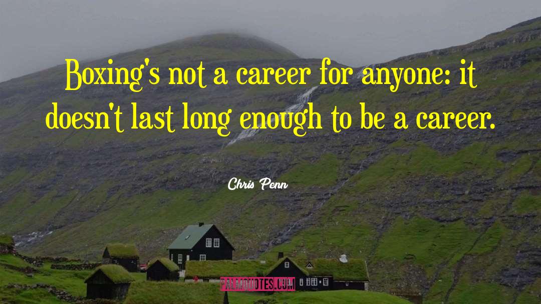 Last Long quotes by Chris Penn