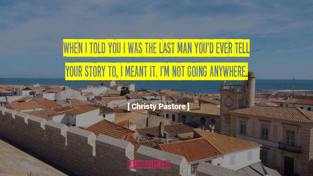 Last Man quotes by Christy Pastore