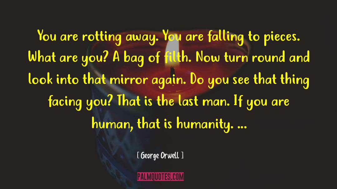 Last Man quotes by George Orwell