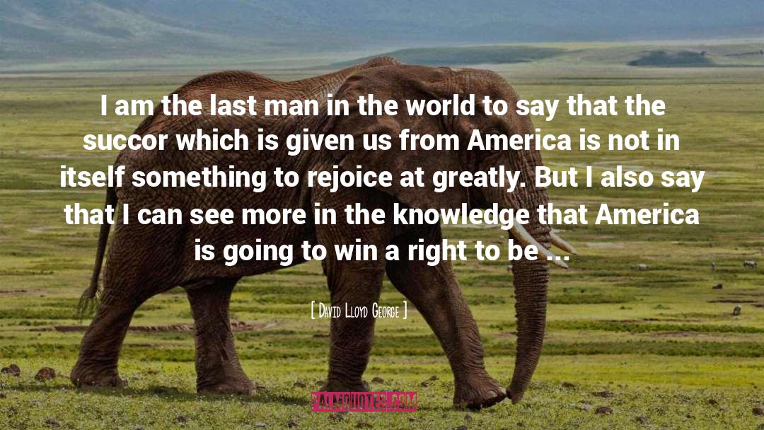 Last Man quotes by David Lloyd George