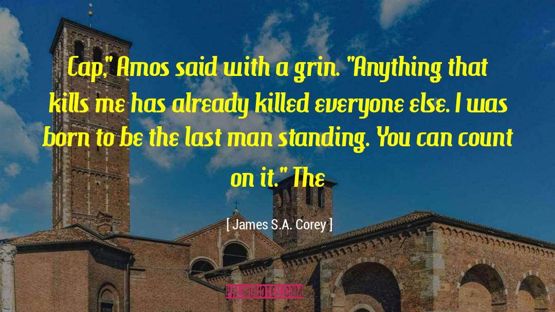 Last Man Standing Political quotes by James S.A. Corey