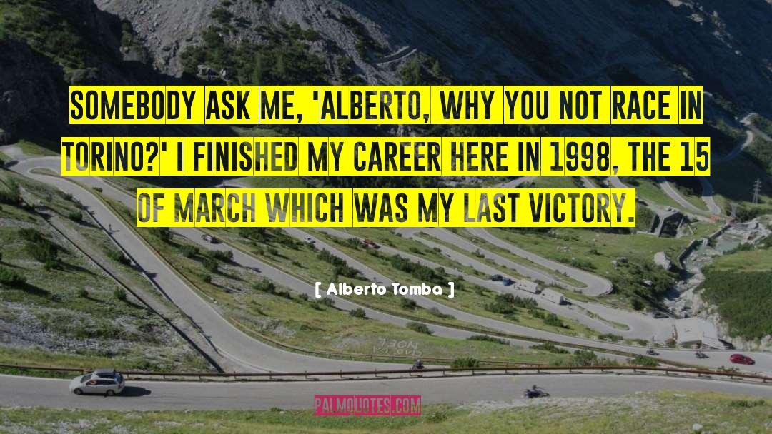 Last March Of The Ents quotes by Alberto Tomba
