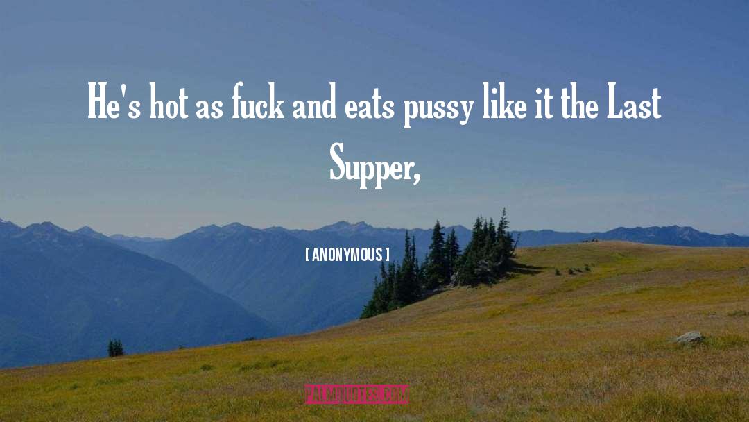 Last Meal quotes by Anonymous