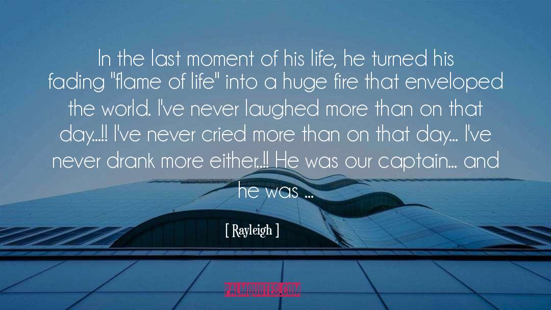 Last Moment quotes by Rayleigh