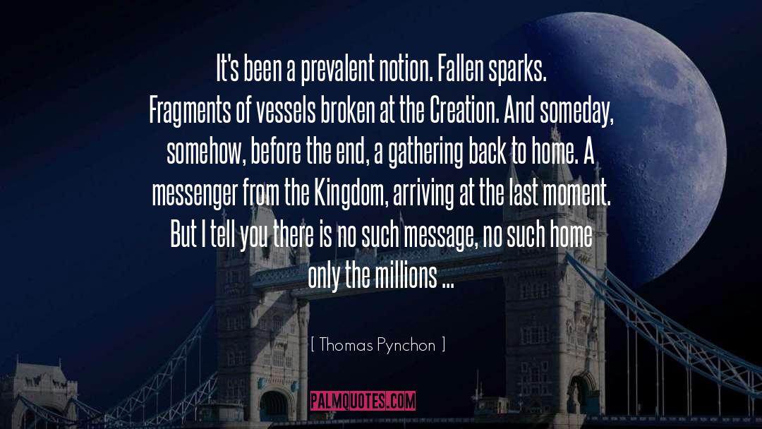 Last Moment quotes by Thomas Pynchon
