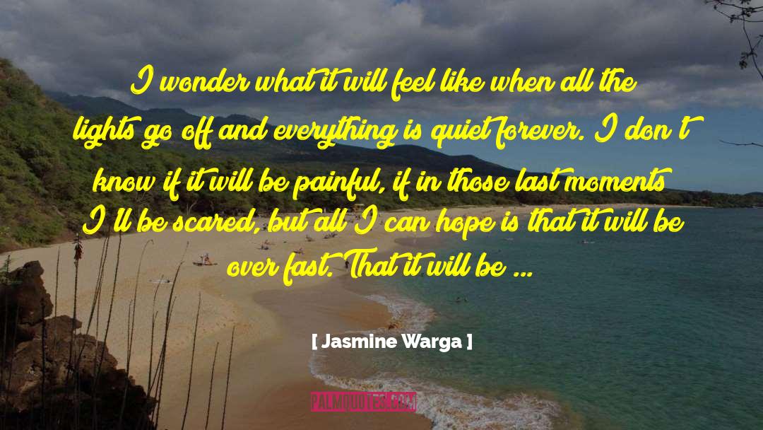 Last Moments quotes by Jasmine Warga