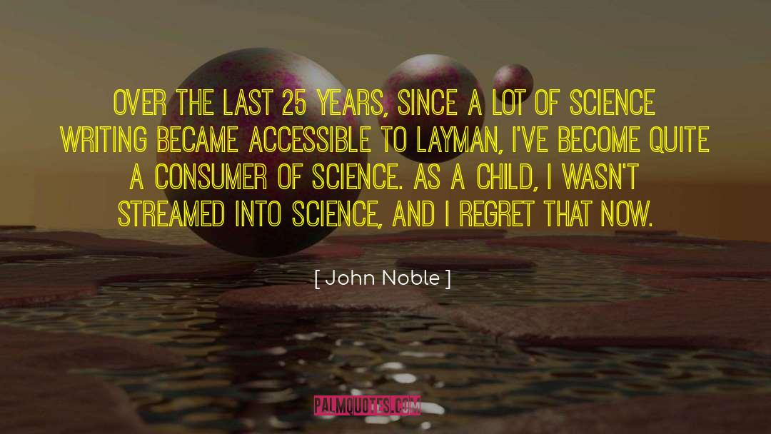 Last Moments quotes by John Noble