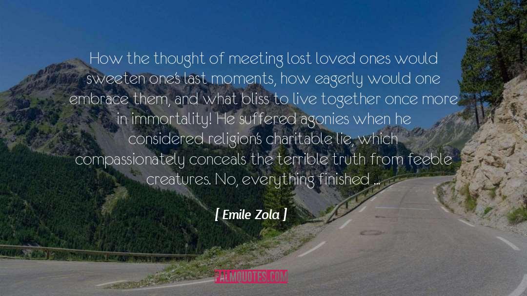 Last Moments quotes by Emile Zola