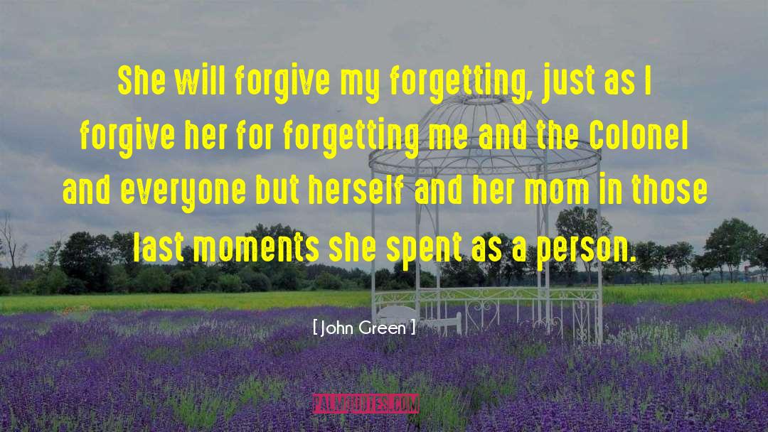 Last Moments quotes by John Green