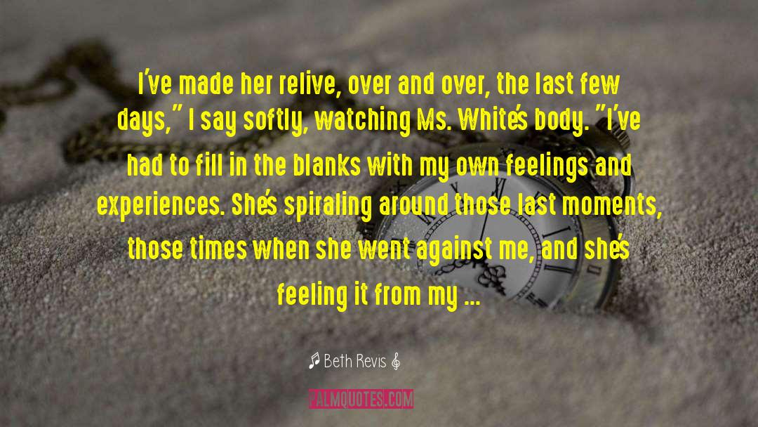 Last Moments With Friends quotes by Beth Revis
