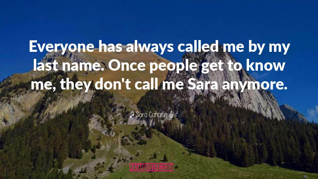 Last Name quotes by Sara Canning