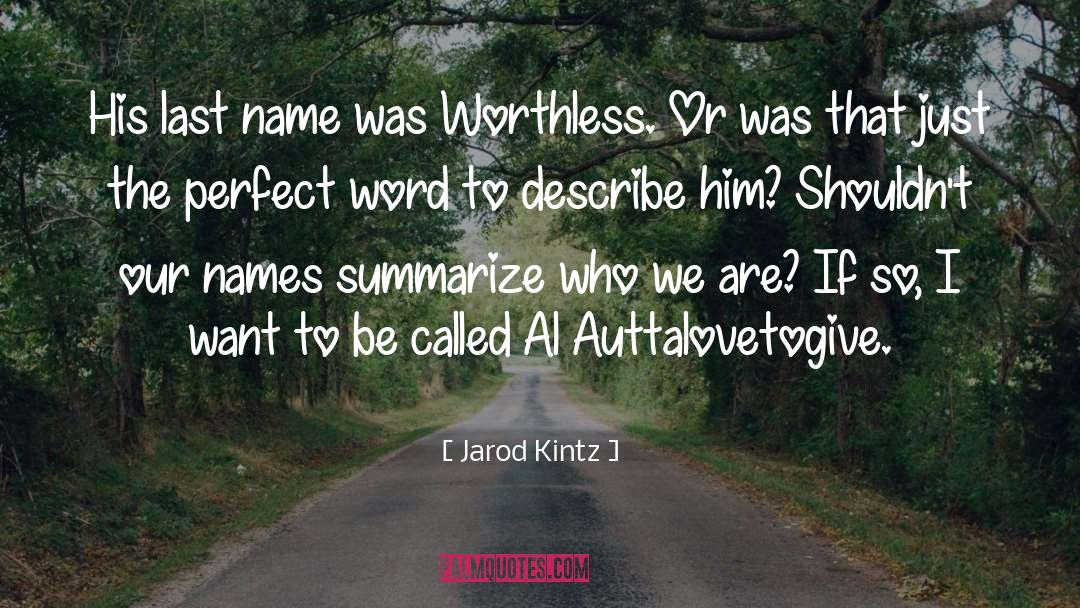 Last Name quotes by Jarod Kintz