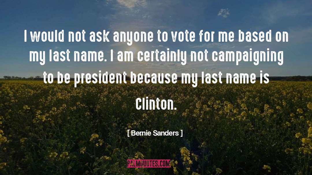 Last Name quotes by Bernie Sanders